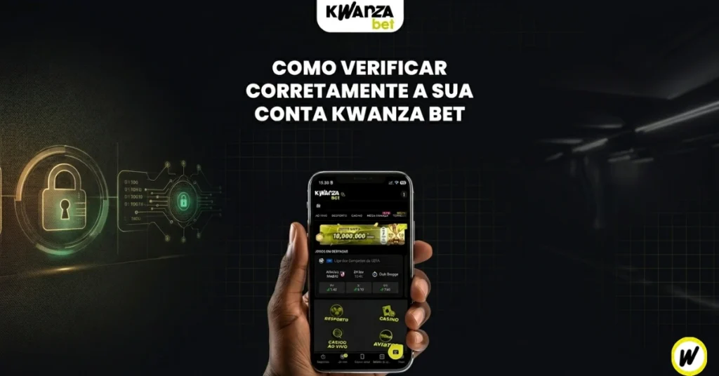Imagem de capa do tutorial "COMO VERIFICAR CONTA NA CONTA KWANZA BET". Sobre um fundo tecnológico com um cadeado brilhante, o logótipo KWANZA bet e o título central são exibidos. No centro, uma mão segura um telemóvel com a aplicação aberta, focada no "DESAFIO UEFA" e opções de aposta.